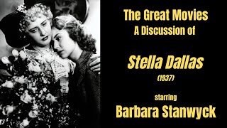 A Discussion of Stella Dallas 1937 Starring Barbara Stanwyck