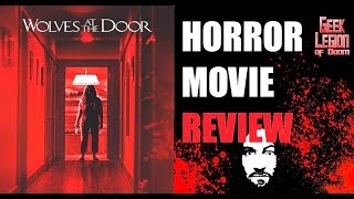 WOLVES AT THE DOOR  2016 Katie Cassidy  Manson Family Horror Movie Review