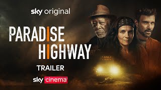 Paradise Highway  Starring Frank Grillo Juliette Binoche  Morgan Freeman  Official Trailer