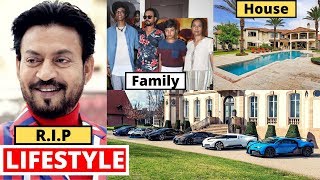 Irrfan Khan Lifestyle 2020 Death Biography Wife Income Son House Cars Family  Net Worth