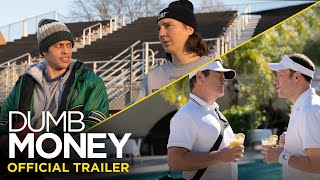 DUMB MONEY  Official Trailer  In Cinemas October 20th