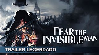Fear the Invisible Man 2023 Trailer Legendado