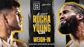 ALEXIS ROCHA VS ANTHONY YOUNG WEIGH IN LIVESTREAM