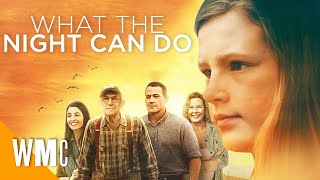 What The Night Can Do  Full Family Coming of Age Drama Movie  WORLD MOVIE CENTRAL