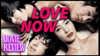 Love Now 2007 Korean Movie Review  a StarCrossed Couples Love Scandal