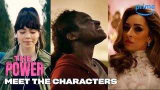 Meet the Characters  The Power  Prime Video
