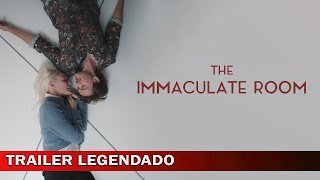 The Immaculate Room 2022 Trailer Legendado