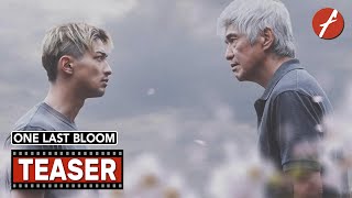 One Last Bloom 2023   Movie Teaser Trailer  Far East Films