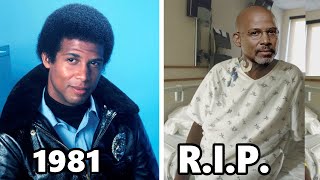 HILL STREET BLUES 19811987 Cast THEN AND NOW 2023 All the cast members died tragically