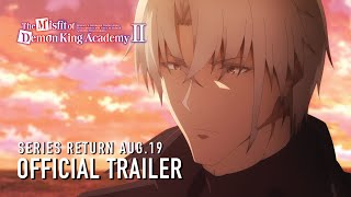 The Misfit of Demon King Academy   Teaser Trailer  New Episodes Starting August 19