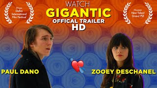 GIGANTIC Official Trailer   Zooey Deschanel  Paul Dano are GREAT 