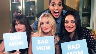Are You a Bad Mom ft Mila Kunis Kristen Bell  Kathryn Hahn  GirlLove Ep 1