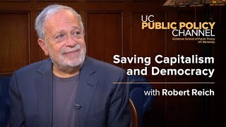 Saving Capitalism and Democracy with Robert Reich  In the Living Room with Henry E Brady