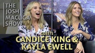 The Josh Macuga Show  Candice King  Kayla Ewell  A Challenging Direction