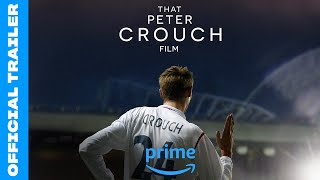 That Peter Crouch Film  Official Trailer