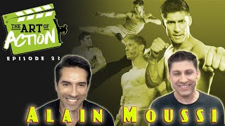 The Art of Action  Alain Moussi  Episode 23