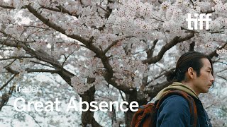 GREAT ABSENCE Trailer  TIFF 2023