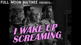 I WAKE UP SCREAMING 1941  Betty Grable Carole Landis  NO ADS