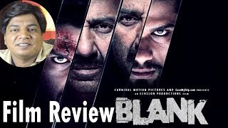 Blank movie review by Saahil Chandel  Sunny Deol  Karan Kapadia