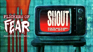 Flickers Of Fear  Jennys Horror Movie Reviews The Shout 1978