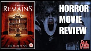 THE REMAINS  2016 Todd Lowe  The Conjuring style Haunted House Horror Movie Review