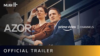 Azor  Official Trailer  Amazon Prime Video Channels  MUBI
