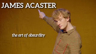 James Acaster  The Art of Absurdity