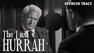 The Last Hurrah 1958 HD John Ford Spencer Tracy Drama
