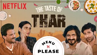 Desert Delicacies ft Anil Kapoor Harshvarrdhan Kapoor and Fatima Sana Shaikh  Menu Please  Thar