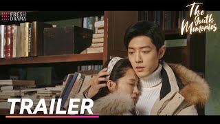 Trailer EP27  The Youth Memories  Xiao Zhan Li Qin  Fresh Drama