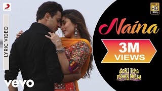 Naina Lyric Video  Gori Tere Pyaar MeinKareena Kapoor ImranNeeti MohanVishalShekhar