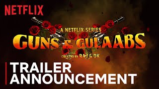 Guns  Gulaabs  Trailer Announcement  Raj  DK  RajKummar Rao Dulquer Salman Adarsh Gourav