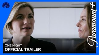 One Night  Official Trailer  Now Streaming  Paramount Australia
