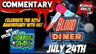 BLOOD DINER 1987  Live Horror Movie Commentary w The Horror Show  30th Anniversary Special
