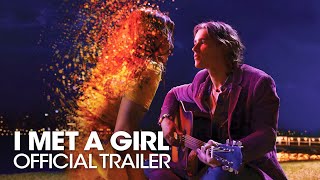 I MET A GIRL 2020 Official Trailer