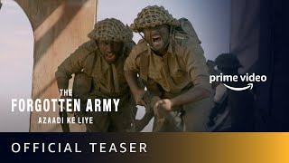 The Forgotten Army Azaadi Ke Liye  Official Teaser  Kabir Khan  Sunny Kaushal Sharvari  4K