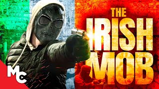 The Irish Mob  Full 2023 Movie  Action Crime  Liam Griffin  Rob McCarthy