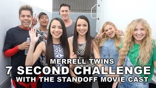 7 Second Challenge with The Standoff Movie Cast  Merrell Twins