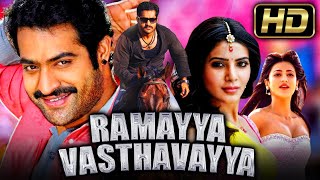 Ramayya Vasthavayya HD  South Superhit Romantic Full Movie  Jr NTR Samantha Shruti Haasan