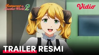 Restaurant to Another World Season 2  Trailer  Sub Indo  Anime