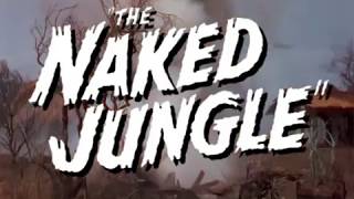 THE NAKED JUNGLE 1954 Reconstructed trailer