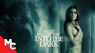 I Will Follow you into the Dark  Full Movie  Horror Drama