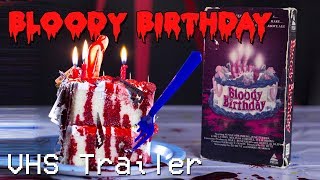 Bloody Birthday 1981  VHS Trailer
