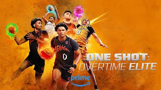 One Shot Overtime Elite  Official Trailer  Prime Video