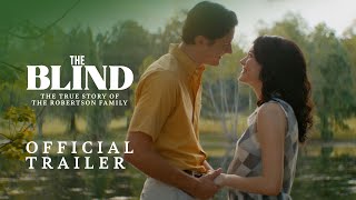 The Blind  Official Trailer 2023  The True Story of the Robertson Family