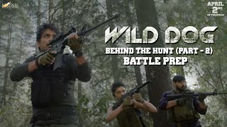 Wild Dog  Behind The Hunt  Battle Prep Part 2  AkkineniNagarjuna Saiyami Kher  Ahishor Solomon