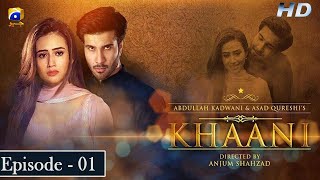Khaani  Episode 01 Eng Sub  Feroze Khan  Sana Javed  HD  Har Pal Geo
