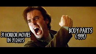 31 Horror Movies in 31 Days BODY PARTS 1991