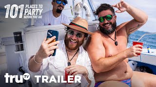 101 Places To Party Before You Die  Season 1 Official Trailer  truTV