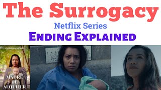 The Surrogacy Ending Explained  Madre De Alquiler Netflix  The Surrogacy Netflix Ending  Netflix